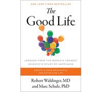 Marc Schulz Robert Waldinger The Good Life (Copertina rigida)