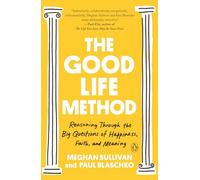 Paul Blaschko Meghan Sullivan The Good Life Method (Tascabile)