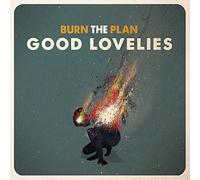 The Good Lovelies Burn the Plan (Vinyl LP)