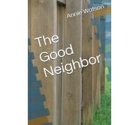 The Good Neighbor