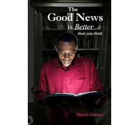The Good New Is Better Than You Think
