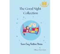 The Good Night Collection: Seven Bedtime Stories