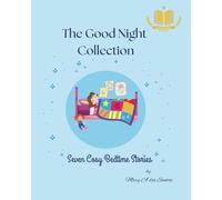 The Good Night Collection: Seven Bedtime Stories