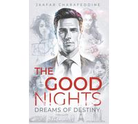 The Good Nights: Dreams Of Destiny