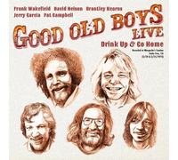 The Good Old Boys Good Old Boys Live: Drink Up & Go Home (CD) Album