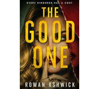 The Good One: The Most Dangerous People Are the Ones Who Stay