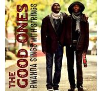 The Good Ones - Rwanda Sings With Strings