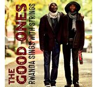 The Good Ones Rwanda Sings With Strings (CD) Album
