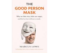The Good Person Mask: On the Exhausting Performance of Virtue and the Self That Gets Lost Behind It