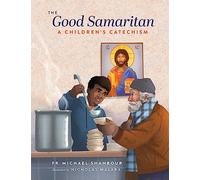 The Good Samaritan: A Children's Catechism