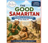 The Good Samaritan: A Christian Coloring and Activity Books for Kids