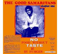 The Good Samaritans No Food Without Taste If By Hunger (Vinyl LP) 12" Album