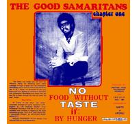 The Good Samaritans No Food Without Taste If By Hunger (Vinyl LP) 12" Album
