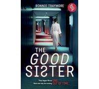 The Good Sister | A gripping mind-bending domestic thriller