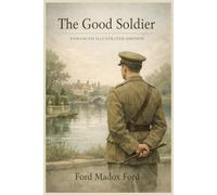 The Good Soldier: Enhanced Illustrated Edition