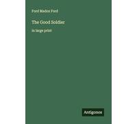 The Good Soldier: in large print