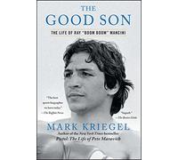 The Good Son: The Life of Ray "Boom Boom" Mancini