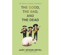 The Good, The Bad, And The Dead