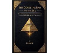 The Good, The Bad and The EYE