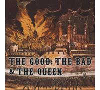 The Bad Good & The Queen - Good, the Bad & the Queen
