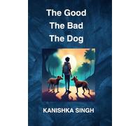 The Good The Bad The Dog