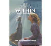 The Good Within: A Tarot & Spiritual Workbook