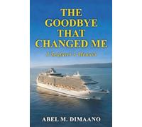 THE GOODBYE THAT CHANGED ME