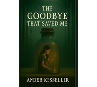 The Goodbye That Saved Me: Breaking the Cycle of Attachment, Anxiety, and Abandonment Trauma