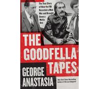 The Goodfella Tapes - Anastasia George