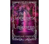 The Goodness of Unicorns