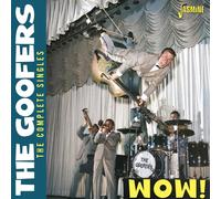The Goofers Wow The Complete Singles (CD) Album
