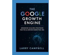 The Google Growth Engine: Defending Your Traffic, Monetization & Legacy in Google’s AI-Driven Search Economy