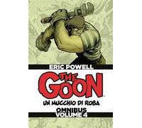 The Goon. Un mucchio di roba. Omnibus (Vol. 4)