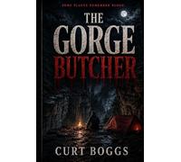 The Gorge Butcher: A Red River Gorge Thriller