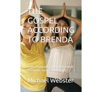 THE GOSPEL ACCORDING TO BRENDA: Rants, Rampages, and the Occasional Revelation: Funny Short Stories
