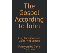 The Gospel According to John: King James Version, Giant Print Edition