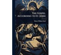 The Gospel According to St. John