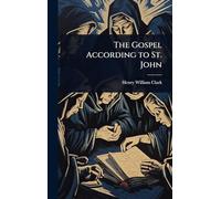 The Gospel According to St. John
