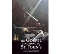 The Gospel According to St. John’s