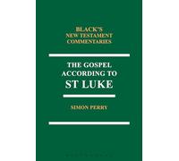 The Gospel According to St Luke