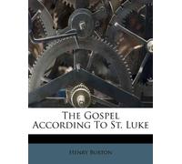The Gospel According to St. Luke