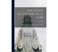 The Gospel According to St. Luke (Tascabile)