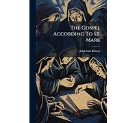 The Gospel According To St. Mark