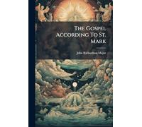 The Gospel According To St. Mark