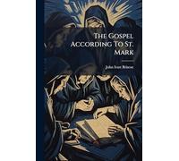 The Gospel According To St. Mark