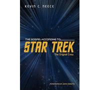 The Gospel According to Star Trek: The Original Crew