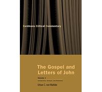 The Gospel and Letters of John, Vol 1: Introduction, Analysis, and Reference