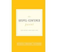 Rose Marie Miller Deborah Harrell Jack Klumpen The Gospel-Centered P (Tascabile)