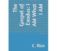 The Gospel of Exodus: I AM What I AM