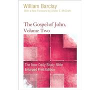 William Barclay The Gospel of John, Volume 2 (Enlarged Print) (Tascabile)